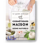 Guide pratique des cosmétiques maison